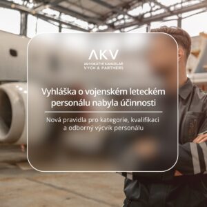 Vyhláška o vojenském leteckém personálu nabyla účinnosti