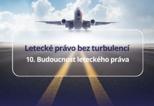 Budoucnost leteckého práva