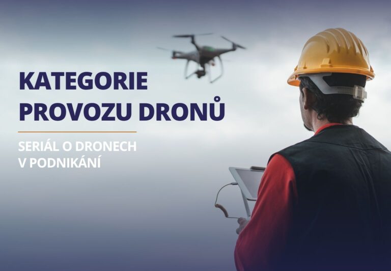 Kategorie provozu dronů