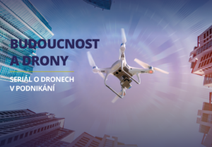 Drony a budoucnost